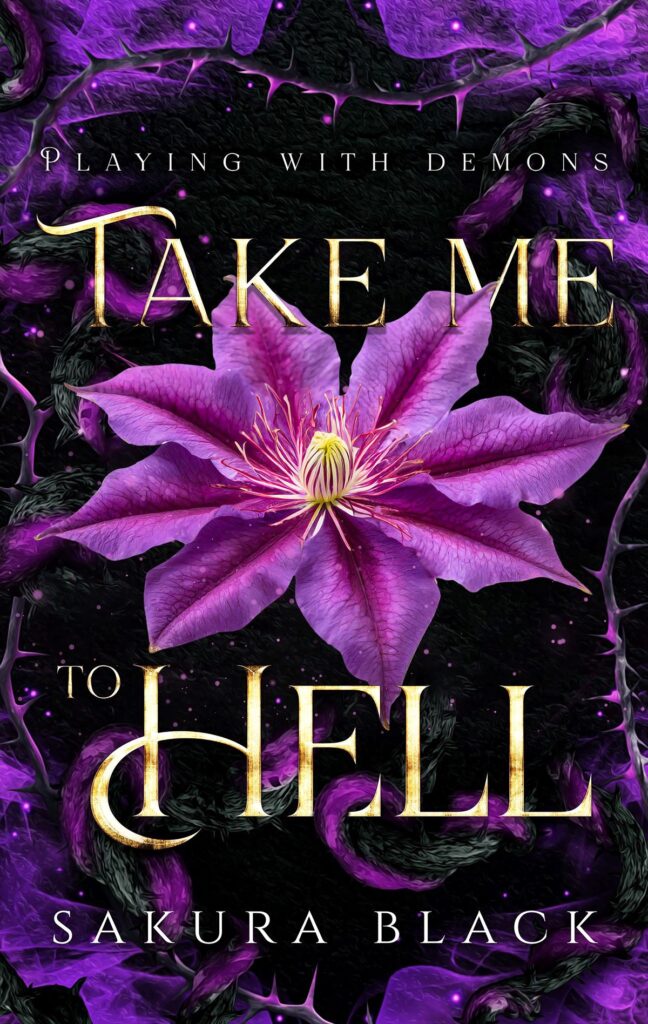 Take Me to Hell book cover Playing with Demons 1 by Sakura Black.