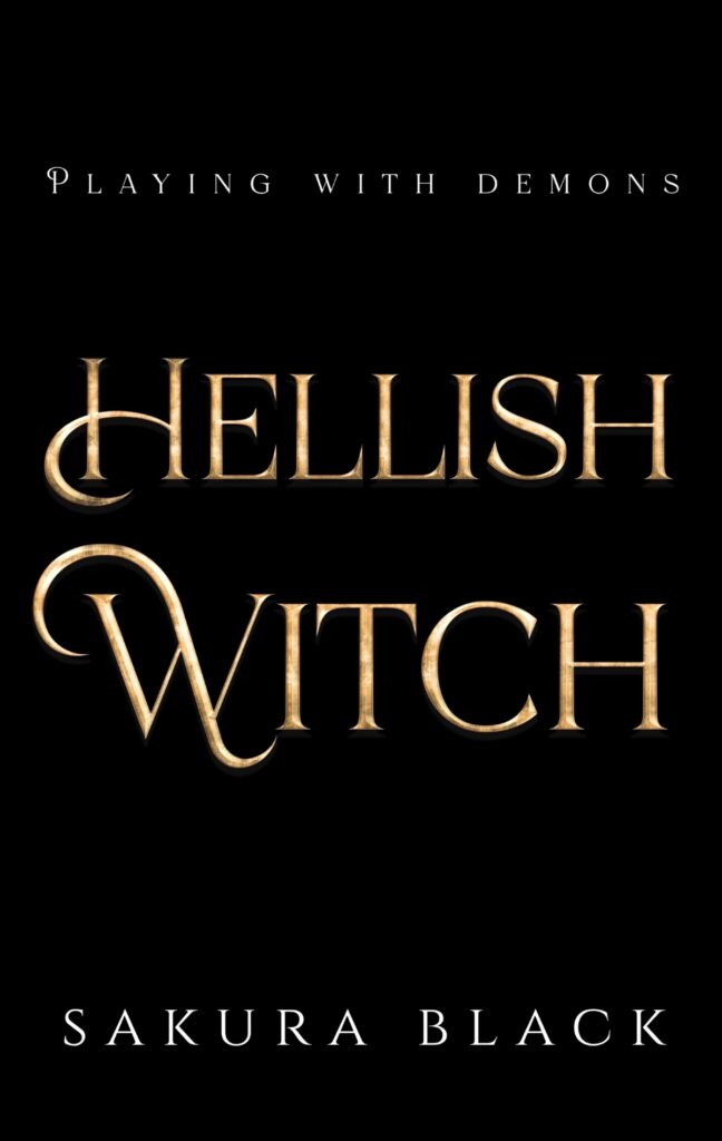 Hellish Witch book cover coming soon Playing with Demons 3 by Sakura Black.